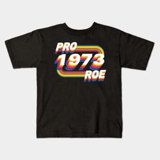 Pro Roe Since 1973 Retro Kids T-Shirt